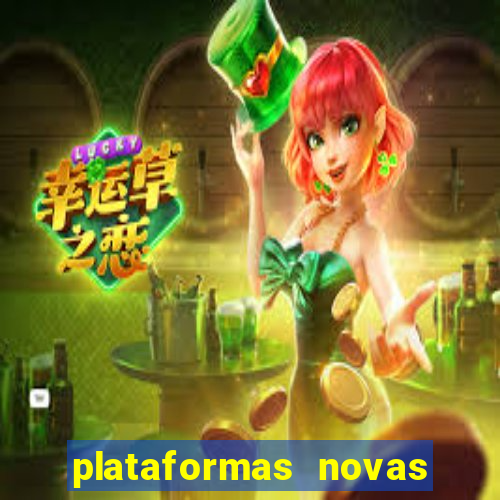 plataformas novas fortune tiger